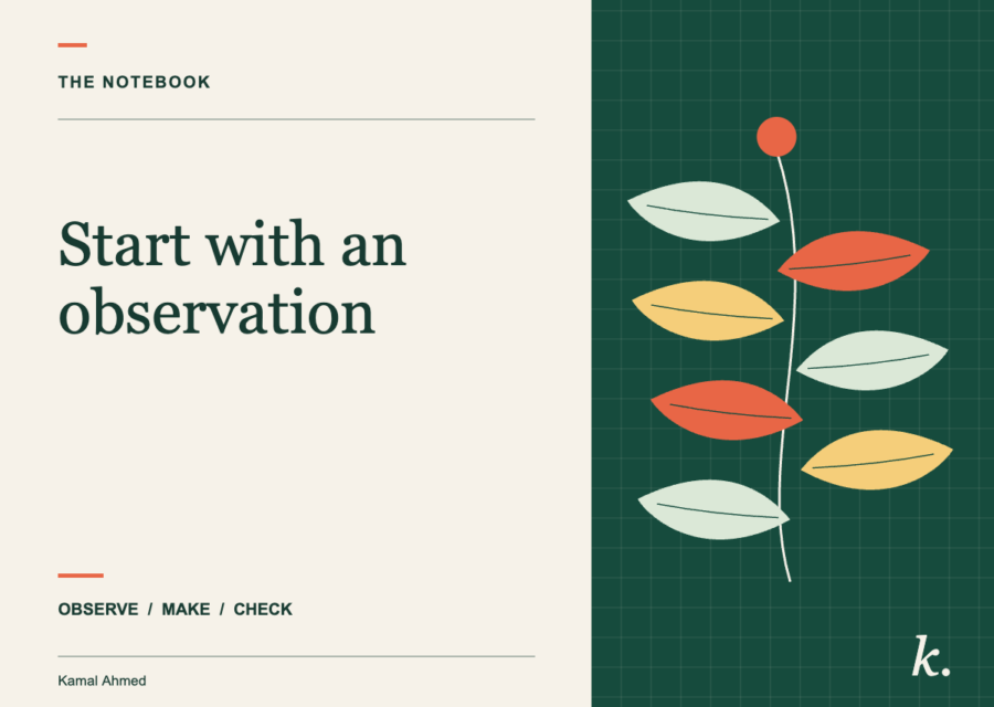 Start with an observation
