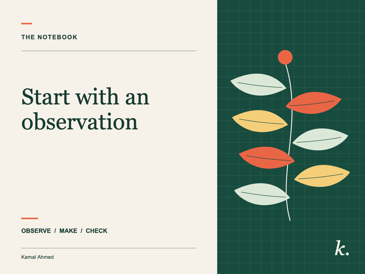 Start with an observation